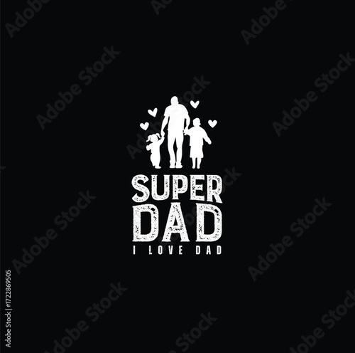  Black & White Simple Super Dad T Shirt