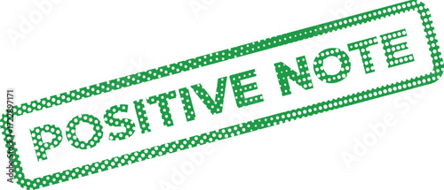 A green stamp with white polka dots displays the words Positive Note at a diagonal angle