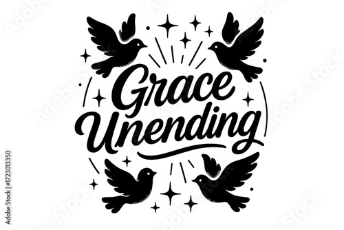 Graceful Lettering. Grace unending. modern hand lettering, smooth curves, balanced composition, clear readable