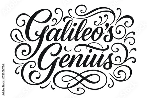Galileo's Calligraphy Elegance. “Galileo’s Genius”. Elegant modern calligraphy lettering with bold and