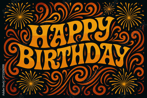 Psychedelic Birthday Celebration. Happy Birthday. psychedelic 60s lettering, warped curves, swirling ornaments