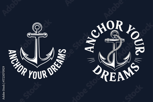 Nautical anchor with inspirational text maritime ocean
