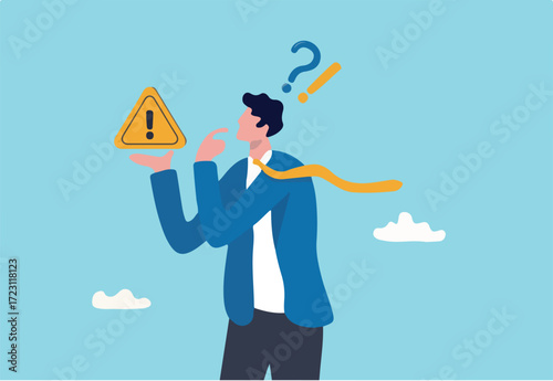 Concern or doubt to make decision, worried for problem or issue, attention or challenge ahead, distrust or trouble concept, businessman holding exclamation mark sign with concern to solve problem
