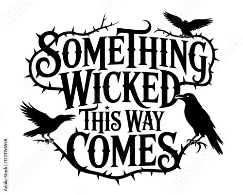 Something wicked this way comes typographic art design  
