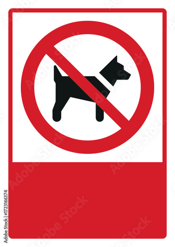 prohibition_safety signs_version 2_no dogs_your custom message here_portrait_size a4/a3/a2/a1 