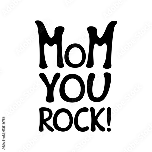 Mom You Rock graphic design in a simple but fun style