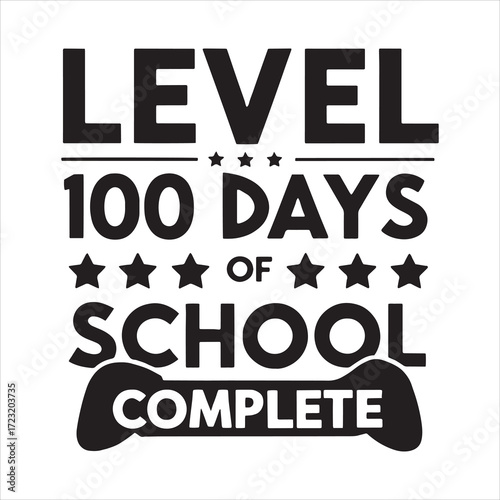 Level 100 Days Of School Complete