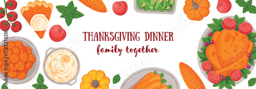 Thanksgiving day, family dinner. Hand drawn flat style. Top view vector illustration. Festive dinner with turkey and potato, apple pie, vegetables, fruits. Autumn food