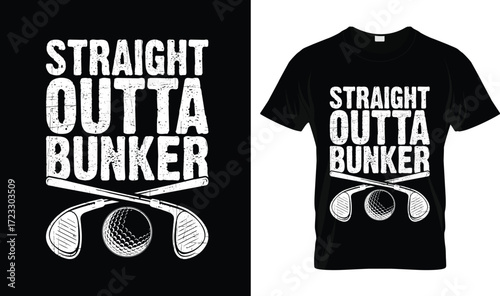 Straight Outta Bunker Golf T-Shirt – Funny Golf Humor Tee for Men & Women Golfers