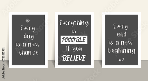 Motivational posters. Inspirational quotes on the wall in the living room, study, office. A set of three paintings in a minimalist style. Monochrome, black and white colors. Vector illustration.