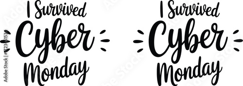 I survived cyber monday text on a white canvas