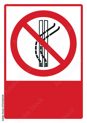 prohibition_safety signs_version 2_do not leave the tow-track_your custom message here_portrait_size a4/a3/a2/a1 
