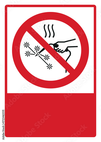 prohibition_safety signs_version 2_hot works prohibited_your custom message here_portrait_size a4/a3/a2/a1 