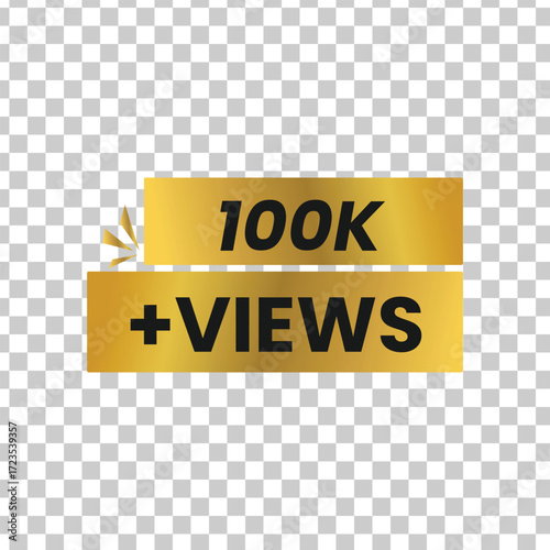 Golden banner displaying 100k views, a symbol of success and popularity on social media platforms