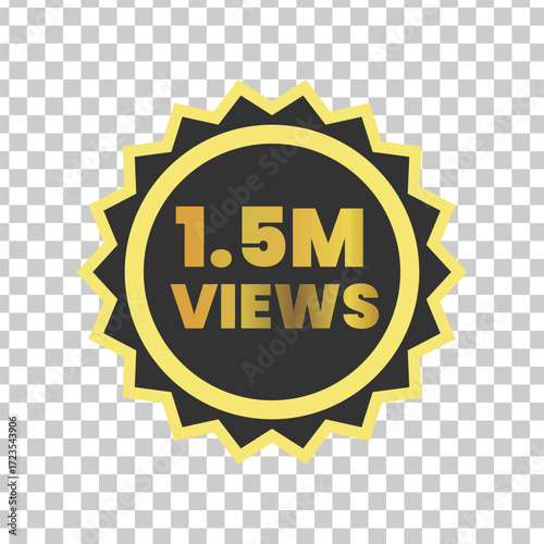 Golden 15 million views badge on transparent background for social media content and video promotion