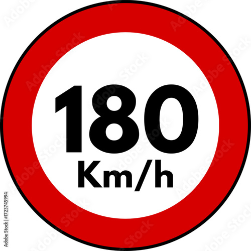 Speed limit 180 sign, Speed limit 180 kilometers per hour traffic sign