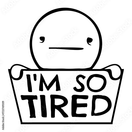 I'm So Tired Exhausted Sleepy Man Holding Sign