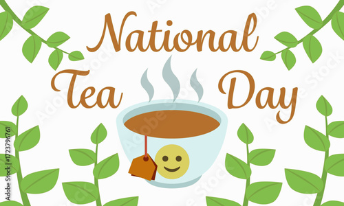 National Tea Day illustration with a steaming cup of tea, smiling face, tea bag, and green leaves. Celebration of tea culture and beverage appreciation on a white background.