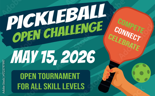 Open Pickleball Competition, vector horizontal poster. Bright colors, large date, stylish racket and ball with slogan. Perfect for posters, social media, and advertising pickleball events and clubs