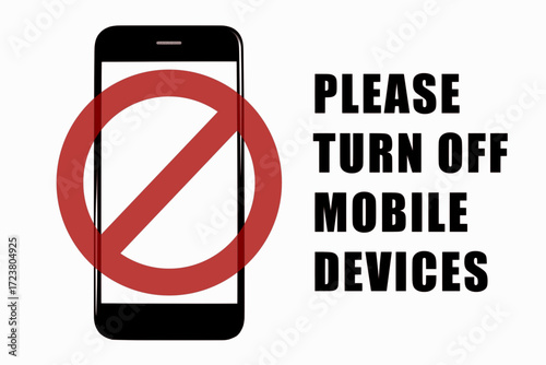 Please turn off mobile devices sign with smartphone and red prohibition symbol. Concept of no phone use, silence zone, or mobile restriction in meetings, theaters, and classrooms.