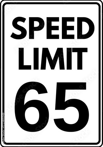 Speed limit 65 mph traffic sign, Speed limit 65 miles per hour road sign