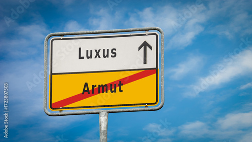 Signposts the direct way to luxury versus poverty