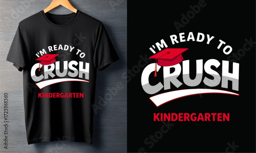 Ready to Crush Kindergarten Kids' Graduation T-Shirt Design