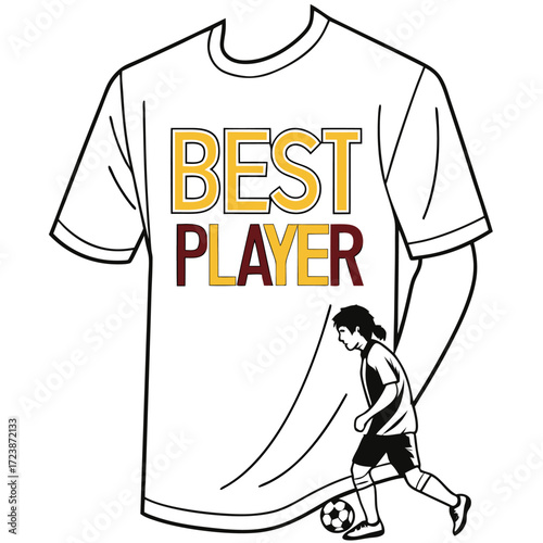 Vector T-shirt design featuring the phrase "BEST PLAYER" with a soccer player kicking a ball. Perfect for football fans, sportswear, and athletic apparel graphics