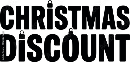 Bold black text announces Christmas discount with festive ornament accents