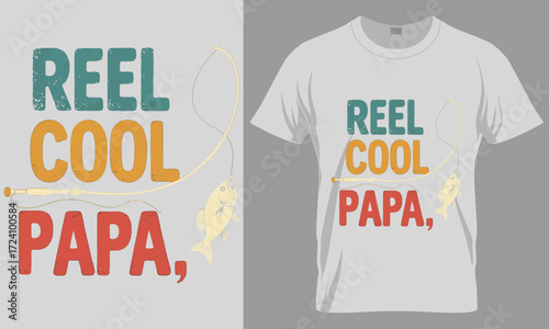 Reel Cool Papa" Father's Day Fishing T-Shirt Design, Vintage Style, Fisherman's Apparel Vector Graphic

