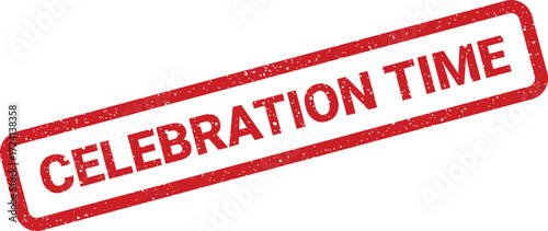 A red rectangular stamp proclaims Celebration Time in a bold, textured design