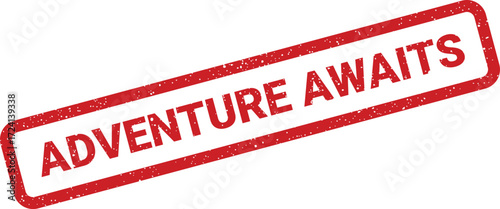 A red rubber stamp announces Adventure Awaits in a bold, textured design