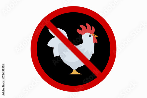 Vector prohibition sign with a chicken inside a red circle and slash. Concept of no poultry, banned chickens, or restriction symbol in flat design.