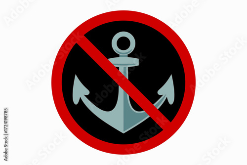 Vector illustration of prohibition sign with anchor symbol, red circle and diagonal line indicating no anchoring, marine safety and navigation restriction concept.	