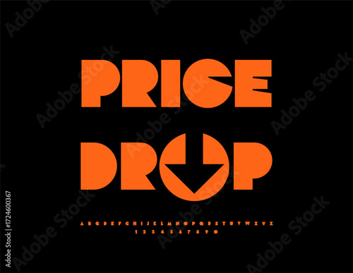 Vector Adversing banner Price Drop with Creative Arrow. Bright Big Geometric Font. Trendy Orange Alphabet Letters and Numbers set. 