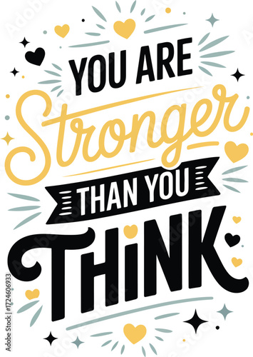 You are stronger than you think motivational quote design