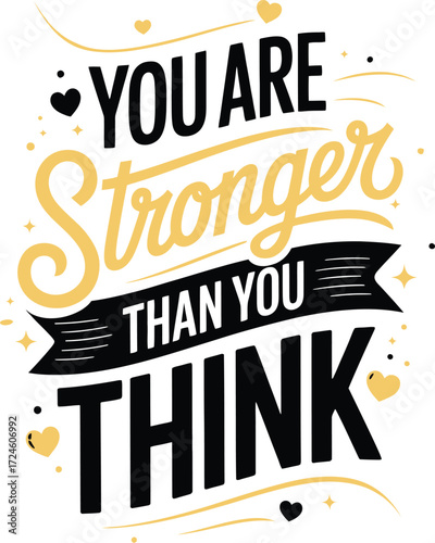 You are stronger than you think inspirational quote art