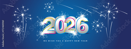 We wish you Happy New Year 2026. New modern 3d concept design. Colourful line white silver 3D 2026 with shadows and stars sparkling fireworks on blue background