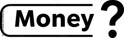 Money question mark symbol financial concept wealth.