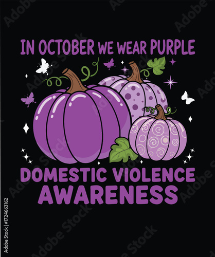 In October We Wear Purple T-Shirt – Domestic Violence Awareness Month