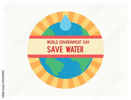 World environment day concept with earth globe and save water message