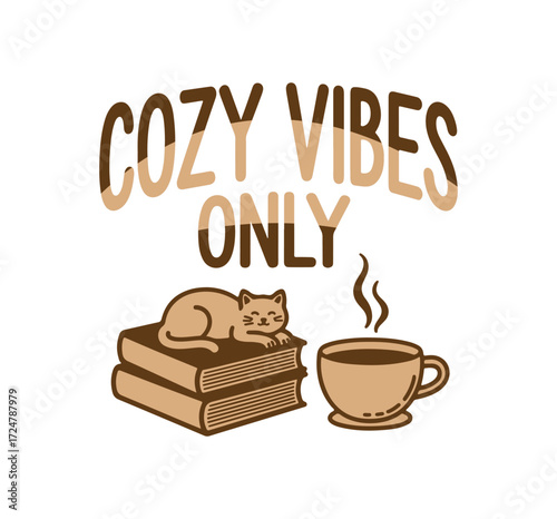 "Cozy Vibes Only" simple typography t-shirt design vector with book and coffee cup, inspirational quote design, warm slogan for autumn, seasonal graphic illustration.