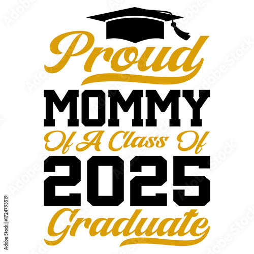 Proud mommy of a class of 2025 graduate