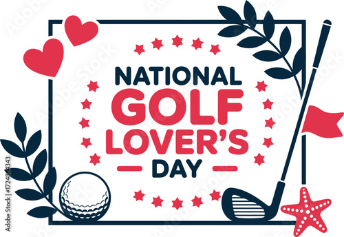 Celebrate National Golf Lover's Day with festive decorations and symbols of the sport.