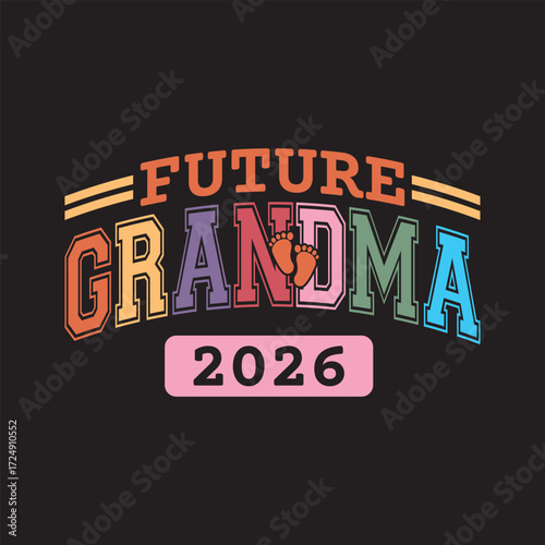 Future grandma est. 2026