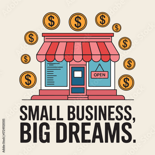 Small Business Big Dreams Storefront Money T Shirt Design