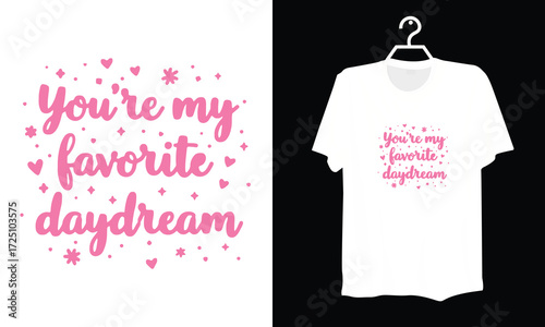 Lovely Script You Are My Favorite Daydream Wall Art Design