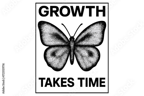 Growth takes time message with butterfly illustration conveying patience and transformation
