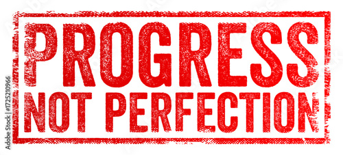 PROGRESS NOT PERFECTION grunge stamp text on background. Motivational message for self-improvement, growth, success, determination, productivity, and positive mindset