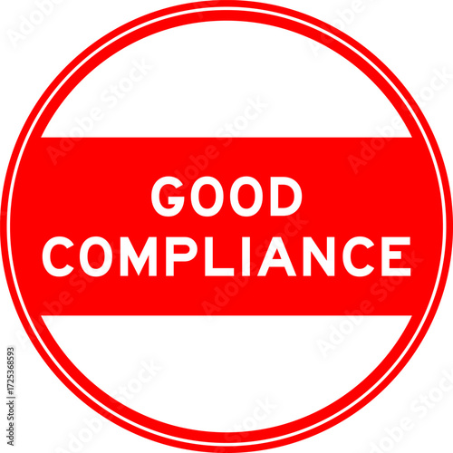 Red color round seal sticker in word good compliance on white background